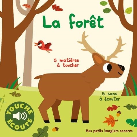 LA FORÊT - 5 MATIÈRES À TOUCHER, 5 SONS À ÉCOUTER | 9782075121163 | BILLET, MARION