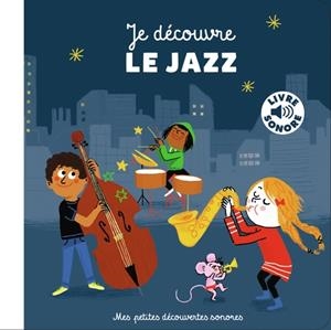 JE DÉCOUVRE LE JAZZ | 9782075107303 | ROEDERER, CHARLOTTE