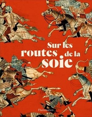SUR LES ROUTES DE LA SOIE - PEUPLES, CULTURES, PAYSAGES | 9782081482081 | WHITFIEL, SUSAN