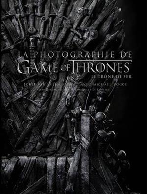 LA PHOTOGRAPHIE DE GAME OF THRONES - LE TRÔNE DE FER | 9791032402924 | COLLECTIF