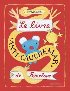 LE LIVRE ANTI-CAUCHEMAR DE PÉNÉLOPE | 9782075124935 | GUTMAN, ANNE - HALLENSLEBEN, GEORG