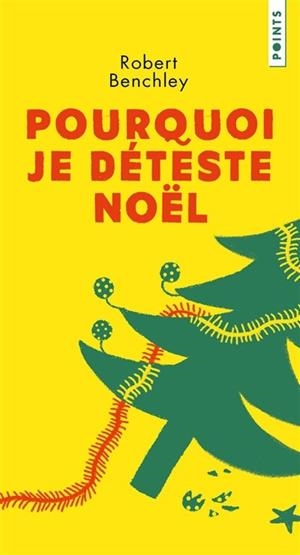 POURQUOI JE DÉTESTE NOËL | 9782757874400 | BENCHLEY, ROBERT