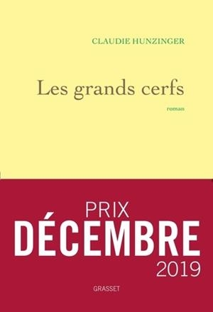 LES GRANDS CERFS | 9782246821373 | HUNZINGER, CLAUDIE