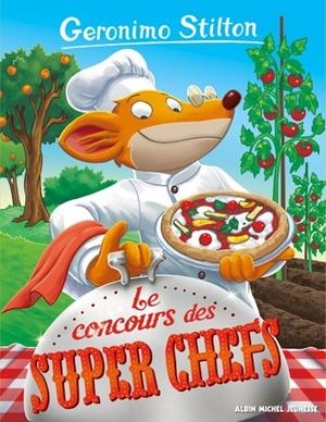 GERONIMO STILTON TOME 92. LE CONCOURS DES SUPER CHERFS | 9782226440884 | STILTON, GERONIMO