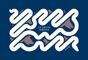 LE GRAND SERPENT | 9782226436764 | PARLANGE, ADRIEN
