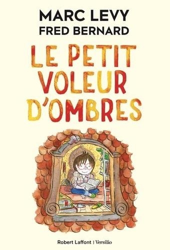 LE PETIT VOLEUR D'OMBRES TOME 01 | 9782221240472 | MARC LEVY, FRED BERNARD