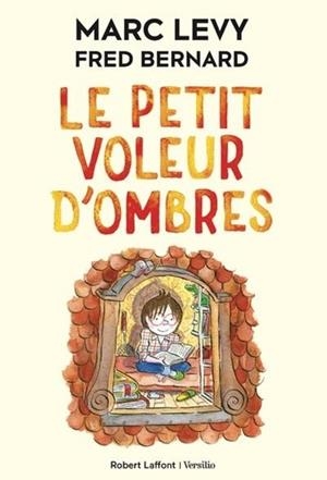 LE PETIT VOLEUR D'OMBRES TOME 01 | 9782221240472 | MARC LEVY, FRED BERNARD