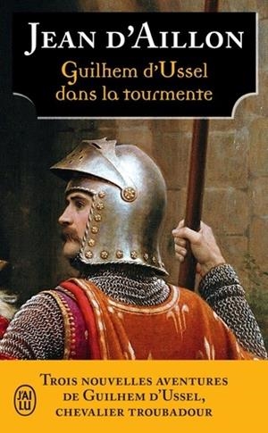 LES AVENTURES DE GUILHEM D'USSEL, CHEVALIER TROUBADOUR | 9782290214688 | D'AILLON, JEAN