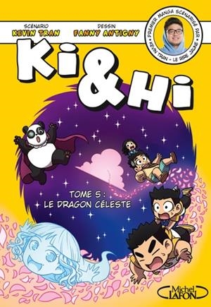  KI ET HI TOME 5 - TANKOBON - LE DRAGON CÉLESTE | 9782749932743 | TRAN, KEVIN- ANTIGNY, FANNY