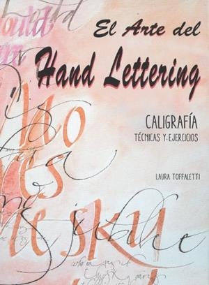 EL ARTE DEL HAND LETTERING | 9788417452209 | TOFFALETTI, LAURA