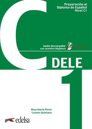 PREPARACIÓN AL DELE C1. LIBRO DEL ALUMNO | 9788490816981 | QUINTANA MENDAZA, LEONOR,PÉREZ BERNAL, ROSA MARÍA