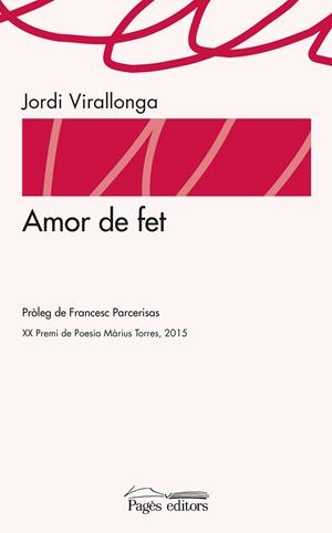 AMOR DE FET | 9788499757902 | VIRALLONGA EGUREN, JORDI