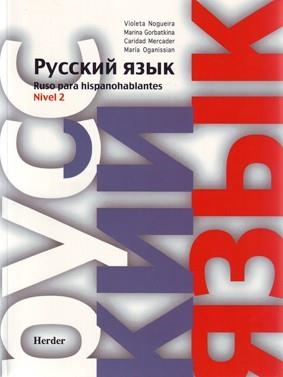 RUSO PARA HISPANOHABLANTES 2 (A2. LIBRO DE CURSO) | 9788425421853 | MARINA GORBATKINA, CARIDAD MERCADER, VIOLETA NOGUEIRA, MAIXA OGANISSIAN