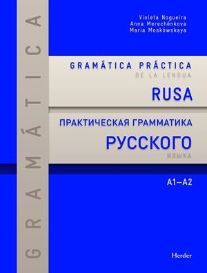 GRAMÁTICA PRÁCTICA DE LA LENGUA RUSA A1-A2 | 9788425428586