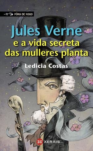 JULES VERNE E A VIDA SECRETA DAS MULLERES PLANTA | 9788491210702