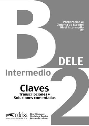PREPARACIÓN AL DELE B2. LIBRO DE CLAVES | 9788477113560