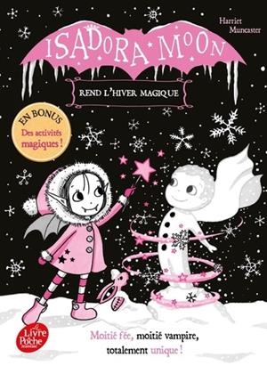 ISADORA MOON REND L'HIVER MAGIQUE | 9782017080275 | MUNCANSTER, HARRIET