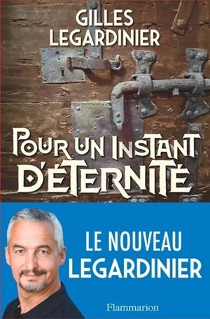 POUR UN INSTANT D'ÉTERNITÉ | 9782081420274 | LEGARDINIER, GILLES