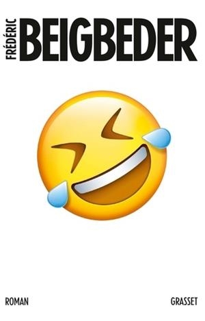 L'HOMME QUI PLEURE DE RIRE | 9782246819233 | BEIGBEDER, FRÉDÉRIC