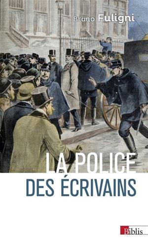 LA POLICE DES ÉCRIVAINS | 9782271125279 | ÉDITION BRUNO FULIGNI