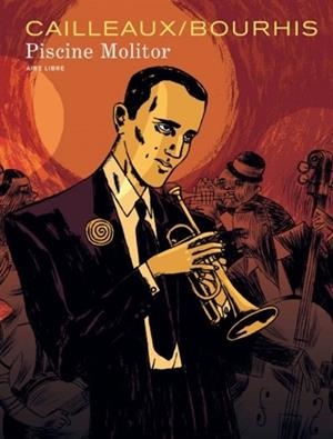 PISCINE MOLITOR | 9782800162430 | ILLUSTRATIONS CAILLEAUX - SCÉNARIO BOURHIS