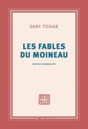 LES FABLES DU MOINEAU | 9782072857454 | TCHAK, SAMI