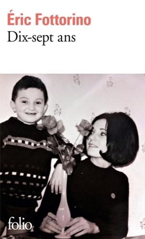 DIX-SEPT ANS  | 9782072873508 | FOTTORINO, ERIC