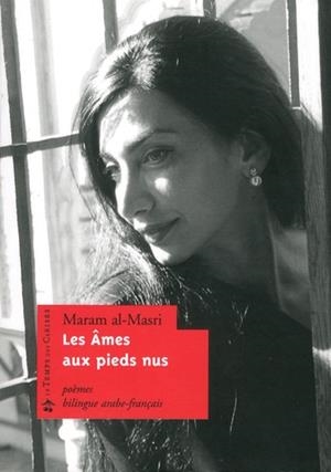 LES AMES AUX PIEDS NUS - EDITION BILINGUE FRANÇAIS-ARABE | 9782841097906 | MARAM AL MASRI