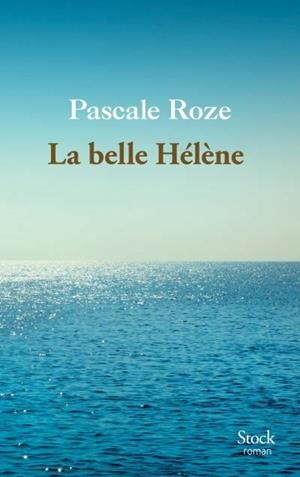 LA BELLE HÉLÈNE | 9782234086289 | PASCALE ROZE