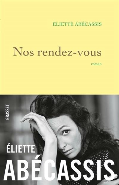 NOS RENDEZ-VOUS | 9782246817376 | ELIETTE ABÉCASSIS