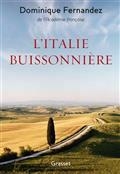 L'ITALIE BUISSONNIÈRE  | 9782246814429 | FERNANDEZ, DOMINIQUE