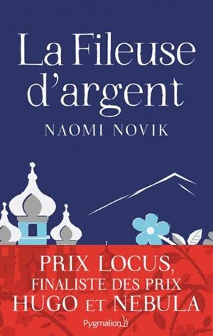 LA FILEUSE D'ARGENT | 9782756429915 | NAOMI NOVIK