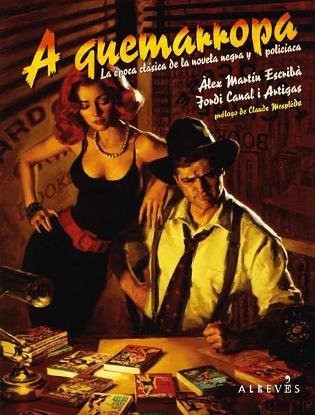 A QUEMARROPA | 9788417847067 | MARTÍN ESCRIBÀ, ÀLEX/CANAL I ARTIGAS, JORDI