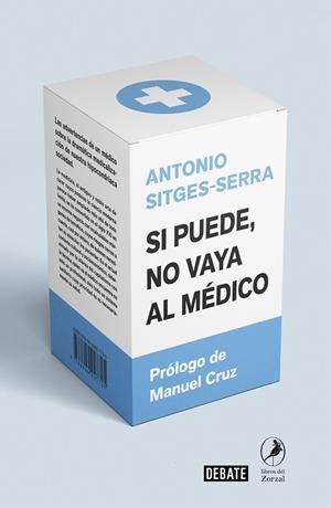 SI SE PUEDE NO VAYA AL MEDICO  | 9788418006005 | SITGES-SERRA, ANTONIO