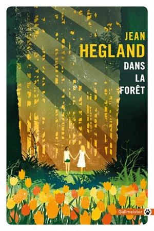 DANS LA FORÊT | 9782351786444 | HEGLAND, JEAN
