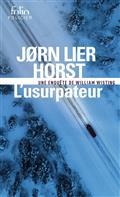 L'USURPATEUR : UNE ENQUÊTE DE WILLIAM WISTING | 9782072884245 | HORST, JORN LIER