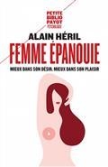 FEMME ÉPANOUIE. MIEUX DANS SON DÉSIR, MIEUX DANS SON PLAISIR | 9782228915311 | HÉRIL, ALAIN