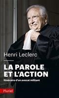LA PAROLE ET L'ACTION : ITINÉRAIRE D'UN AVOCAT MILITANT ALERTE | 9782818505854 | LECLERC, HENRI