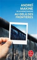 AU-DELÀ DES FRONTIÈRES | 9782253934431 | MAKINE, ANDREÏ