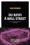 DU RIFIFI À WALL STREET | 9782072859441 | EISINGER, VLAD