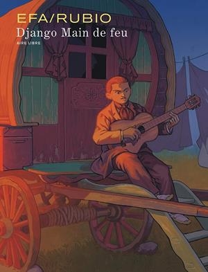 DJANGO MAIN DE FEU | 9791034731244 | RUBIO SALVA/EFA