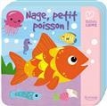 NAGE, PETIT POISSON ! | 9782368086520 | VARIOS