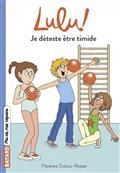 C'EST LA VIE LULU! TOME 05 JE DÉTESTE ÊTRE TIMIDE | 9791036313639 | DUTRUC-ROSSET, FLORENCE 