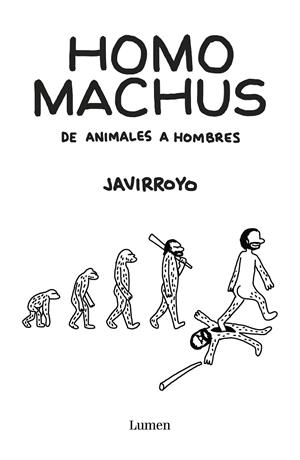HOMO MACHUS | 9788426407412 | JAVIRROYO