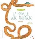 LA PAROLE AUX ANIMAUX : FLORILÈGE | 9782070665099 | POLIAKOVA, SACHA