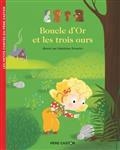 BOUCLE D'OR ET LES TROIS OURS | 9782081494404 | MARCHAND KALICKY, ANNE - BRUNELET, MADELEINEAUTORITÉ BNF