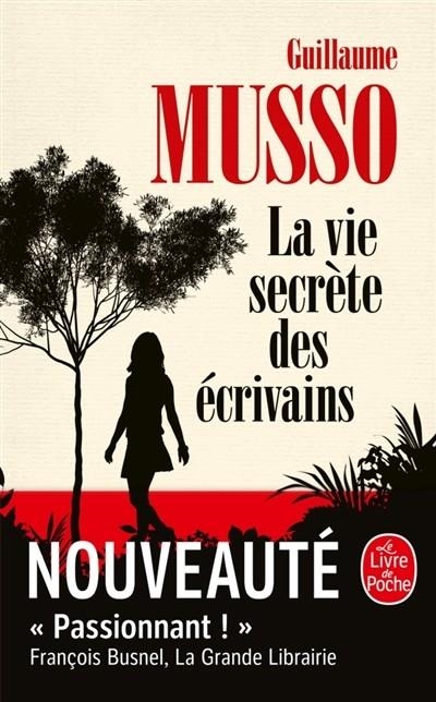 LA VIE SECRÈTE DES ÉCRIVAINS | 9782253237631 | MUSSO, GUILLAUM