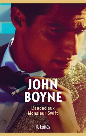 L'AUDACIEUX MONSIEUR SWIFT | 9782709665407 | JOHN BOYNE