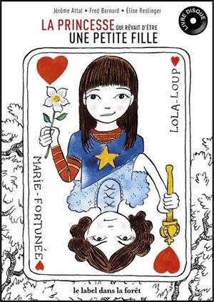 LA PRINCESSE QUI RÊVAIT D'ÊTRE UNE PETITE FILLE | 9791097463045 | ATTAL, JÉRÔME