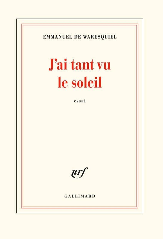 J'AI TANT VU LE SOLEIL | 9782072887505 | EMMANUEL DE WARESQUIEL